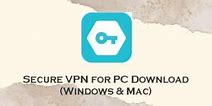 Image result for Secure VPN Download for PC