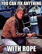 Image result for McGyver Duct Tape Meme