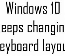 Image result for Keyboard Settings for Windows 10 Keep Changing