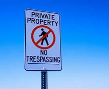 Image result for No Trespassing Signs