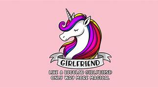 Image result for Unicorn Girlfriend