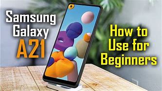 Image result for How to Use Samsung Galaxy A21