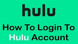 Image result for Hulu Sign In