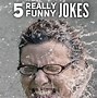 Image result for Incredibly Funny Jokes
