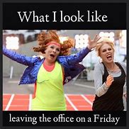 Image result for Friday Office Memes Humor