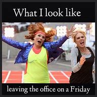 Image result for Funny Friday Work Humor