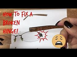 Image result for How to Fix a Broken Glasses Frame