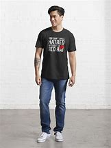 Image result for Hatred Dude Shirt
