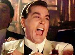 Image result for Ray Liotta Laughing Meme