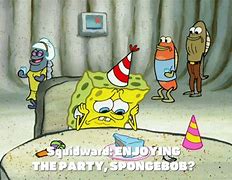 Image result for Spongebob Birthday Meme