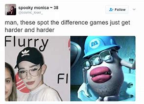 Image result for These Spot the Difference Are Getting Harder Meme
