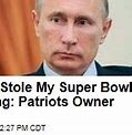 Image result for Putin Robert Kraft Super Bowl Ring