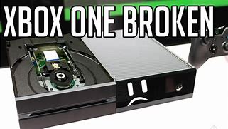 Image result for Broken Xbox One Pic