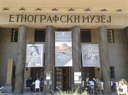 Image result for Etnografski Muzej Beograd