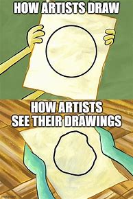 Image result for Draw a Circle Add Details Meme