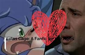 Image result for Nicolas Cage Sonic Meme