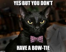 Image result for Bow Tie Meme