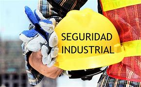 Image result for La Seguridad Industrial