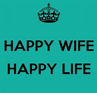 Image result for Happy Wife Happy Life Suspicious Wife Meme
