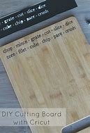 Image result for Cricut Mini Cutting Board Ideas