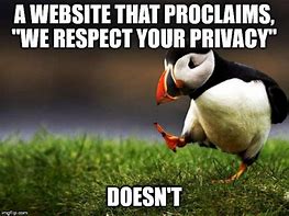 Image result for Privacy Law Meme