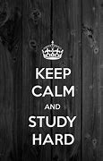 Image result for Keep Calm and Study Wallpaper