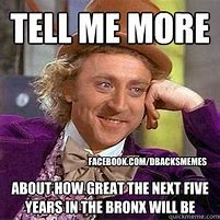 Image result for Bronx Meme