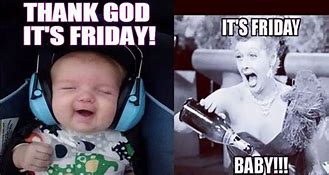 Image result for Happy Friday Weekend Meme