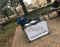 Image result for Change My Mind Meme Star Wars