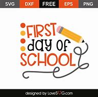 Image result for First Day of School SVG Free