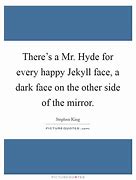 Image result for Jekyll and Hyde Quotes