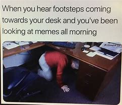 Image result for Hiding in Office Meme