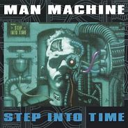 Image result for Man-Machine Step into Time