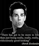Image result for Zoolander Best Quotes