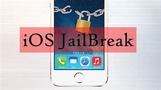 Image result for Jailbreak iOS