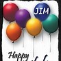 Image result for Images of Happy Birthday Jim