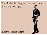Image result for Thanks for Ignoring Me Quotes