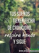 Image result for Quotes Para Inspiracion