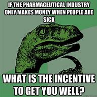 Image result for Pharmaceutical Industry Meme