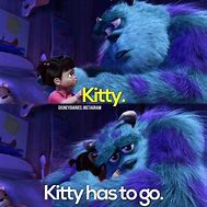 Image result for Monsters Inc. Kitty Meme