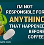 Image result for Thursday Coffee Work Meme