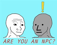 Image result for NPC Brain Meme