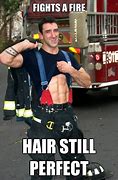 Image result for Funny Firefighter Memes