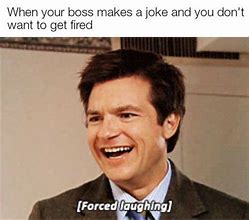 Image result for Funny No Boss Today Memes