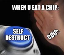 Image result for Turn the Chip Off Meme