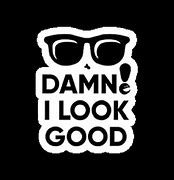 Image result for Damn You Look Good GIF
