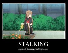 Image result for stalkers memes anime