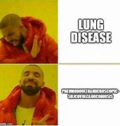 Image result for Blocked Lungs Meme