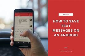 Image result for How to Save Text Messages On Android