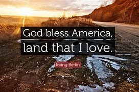 Image result for God Bless America Land That I Love